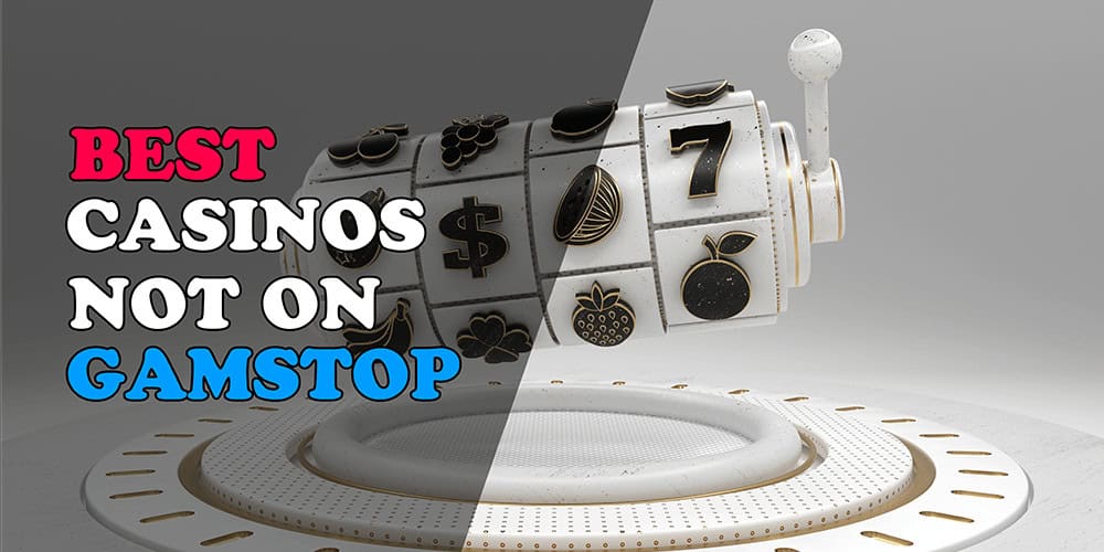 Discover the Best Casinos Not on Gamstop UK 1071495830