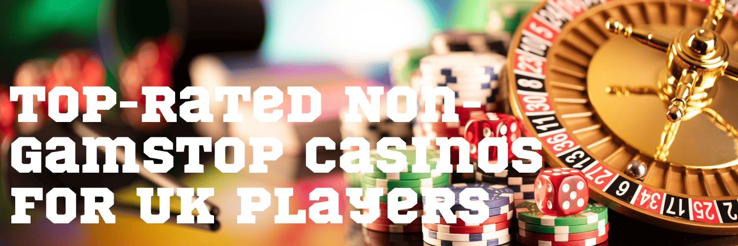 Discovering the World of Casinos Not Registered on Gamstop 971269174
