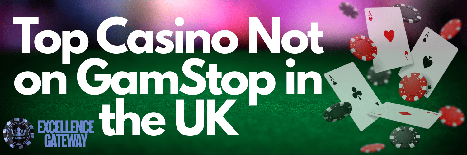 Discovering the World of Casinos Not Registered on Gamstop 971269174